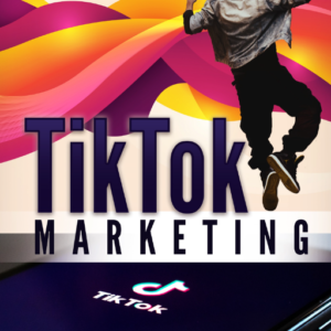 TikTok Marketing Guide